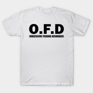 Obsessive Fishing Disorder T-Shirt